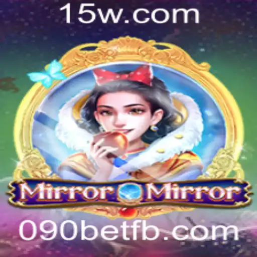 Explorando o Universo de MirrorMirror com a Estratégia 090bet